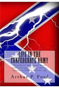 Life in the Confederate Army