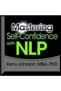 Mastering Self-Confidence with NLP