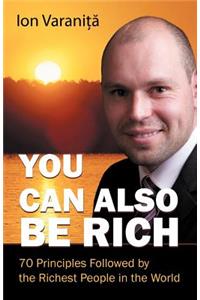 You Can Also Be Rich