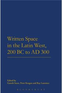 Written Space in the Latin West, 200 BC to Ad 300