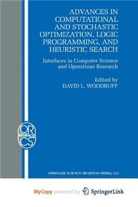 Advances in Computational and Stochastic Optimization, Logic Programming, and Heuristic Search