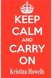 Keep Calm And Carry On