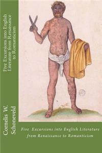 Five Excursions into English Literature from Renaissance to Romanticism