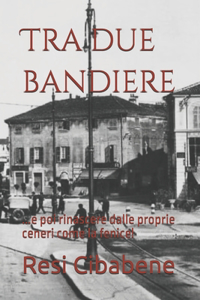 Tra due bandiere