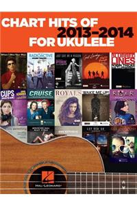 Chart Hits of 2013-2014 for Ukulele