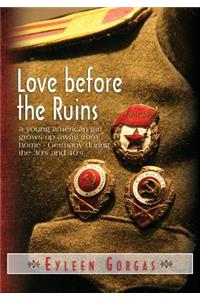 Love before the Ruins
