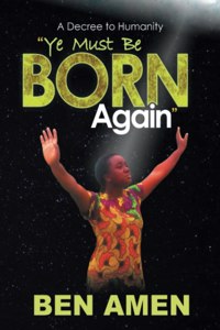 Ye Must Be Born Again
