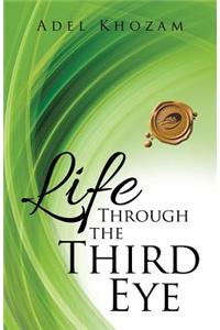 Life Through the Third Eye