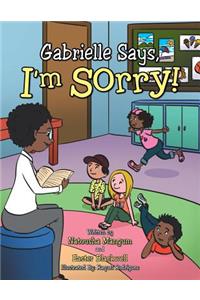 Gabrielle Says, 