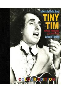 Tiny Tim: Tiptoe Through a Lifetime ('Colour Edition')