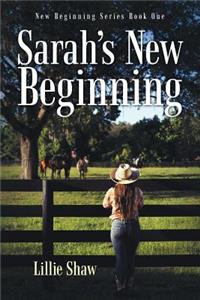 Sarah's New Beginning: New Beginning Series Book One