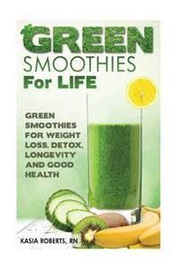 Green Smoothies For Life