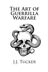 The Art of Guerrilla Warfare