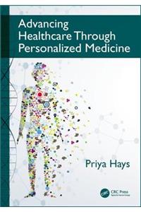 Advancing Healthcare Through Personalized Medicine