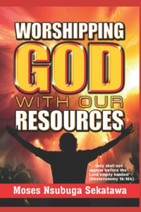 Worshipping God with our resources