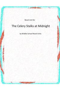 Novel Unit for The Celery Stalks at Midnight