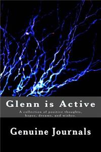 Glenn is Active