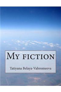 My Fiction