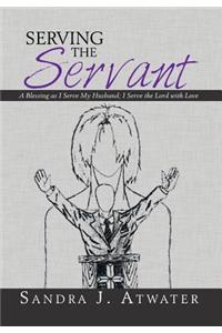 Serving the Servant