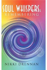 Soul Whispers: Remembering