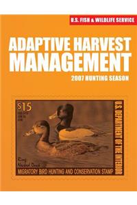 Adaptive Harvest Management 2007 Hunting Season