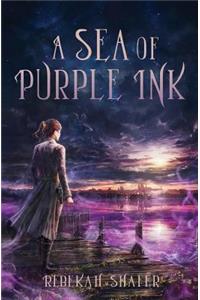 Sea of Purple Ink