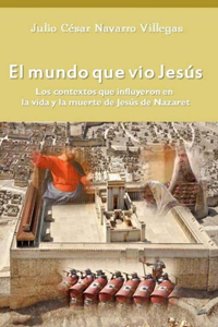 El mundo que vio Jesús