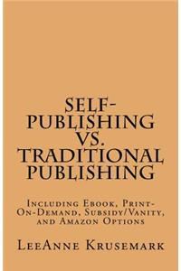 Self-Publishing vs. Traditional Publishing