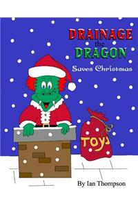 Drainage the Dragon Saves Christmas