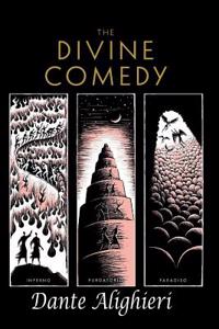 The Divine Comedy (the Inferno, the Purgatorio, and the Paradiso)
