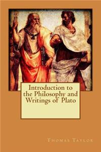 Introduction to the Philosophy and Writings of Plato