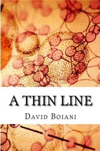 A Thin Line