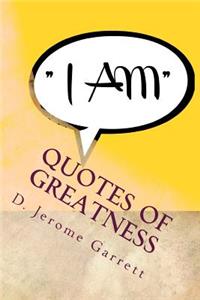 Quotes of Greatness