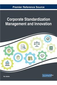 Corporate Standardization Management and Innovation