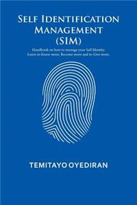 Self Identification Management (SIM)