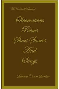 Combined Volumes of Observations, Poems, Short Stories and Songs