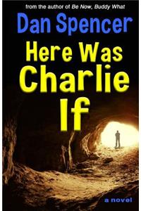 Here Was Charlie If
