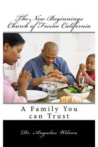 The New Beginnings Church of Fresno California