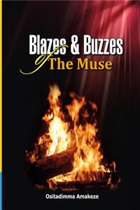 Blazes & Buzzzes of The Muse