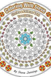 Coloring With Steve Circles and Patterns Vol.2 Travel Edition