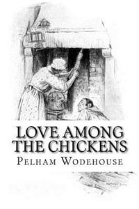 Love Among the Chickens