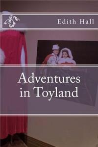 Adventures in Toyland