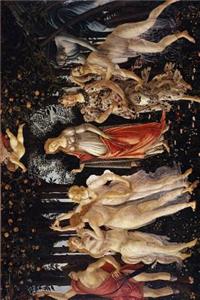 Sandro Botticelli's 'Primavera' Art of Life Journal (Lined)