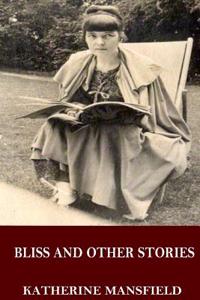 Bliss and Other Stories