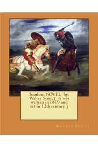 Ivanhoe. NOVEL by