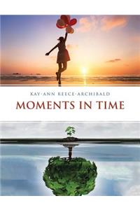 Moments in Time