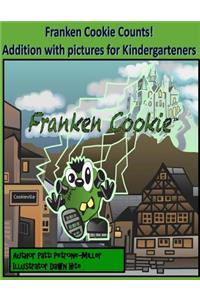 Franken Cookie Counts: Count with Franken Cookie, a counting book for pre-K and Kindergarten