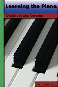 Learning the Piano: Questions and Answers