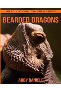Bearded dragons! An Educational Children's Book about Bearded dragons with Fun Facts & Photos