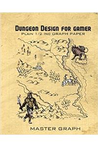 Dungeon Design for Gamer: Plain 1/2 Graph Paper